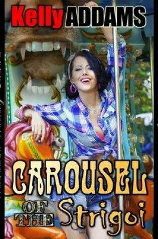 Cover of Carousel of the Strigoi