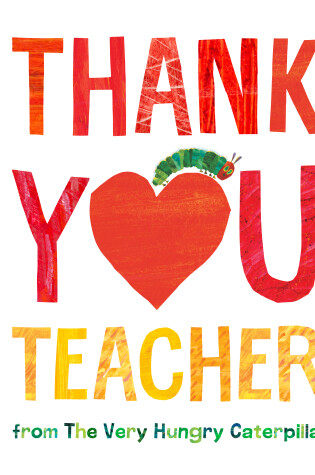 Cover of Thank You, Teacher from The Very Hungry Caterpillar