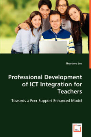 Cover of Professional Development of ICT Integration for Teachers