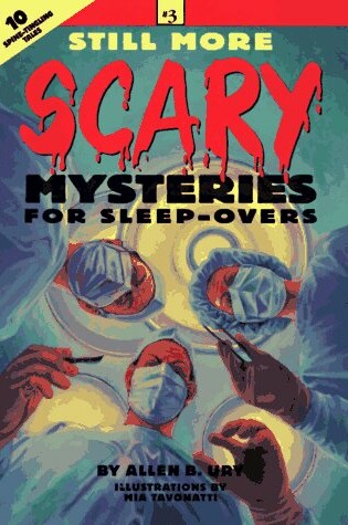 Cover of Still More Scary Mysteries for Sleep-Overs