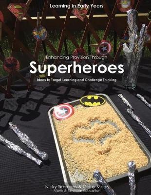 Book cover for Enhancing Provision Through Superheroes