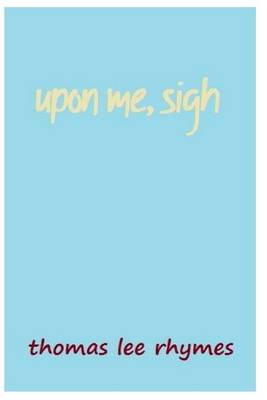 Book cover for Upon Me, Sigh