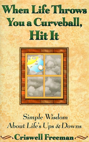 Book cover for When Life Throws You a Curveball, Hit It