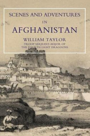 Cover of Scenes and Adventures in Afghanistan