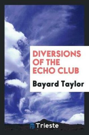 Cover of Diversions of the Echo Club