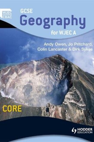 Cover of GCSE Geography for WJEC A Core
