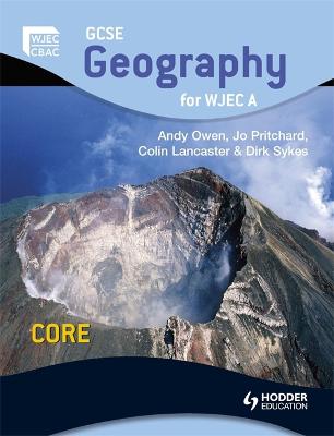 Book cover for GCSE Geography for WJEC A Core