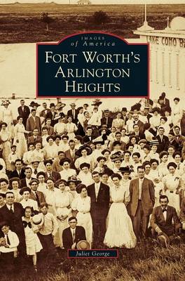 Book cover for Fort Worth's Arlington Heights