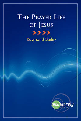 Book cover for The Prayer Life of Jesus