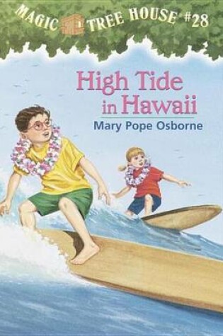 Cover of Magic Tree House #28: High Tide in Hawaii