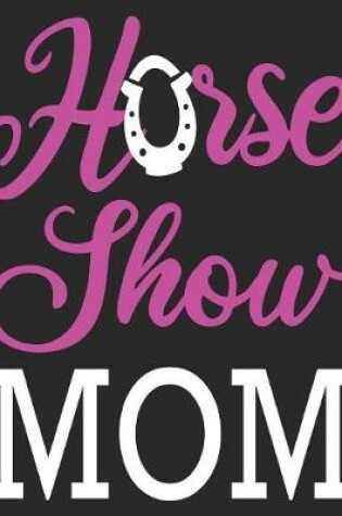 Cover of Horse Show Mom