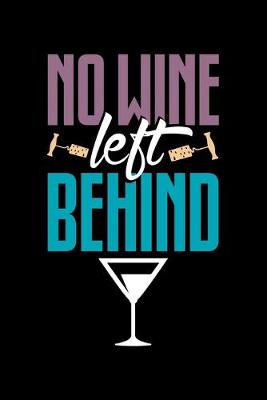 Book cover for No Wine left Behind