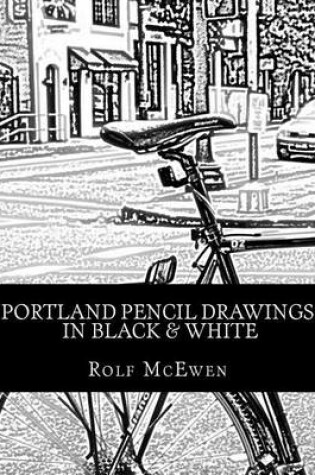 Cover of Portland Pencil Drawings In Black & White