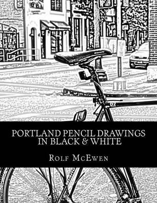 Book cover for Portland Pencil Drawings In Black & White