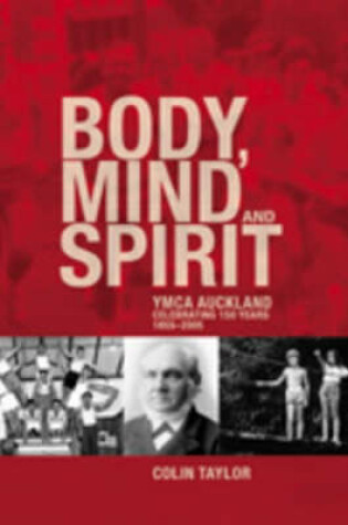 Cover of Body, Mind and Spirit