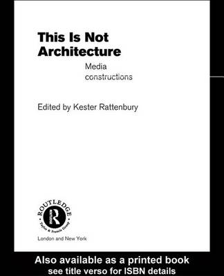 Book cover for This Is Not Architecture