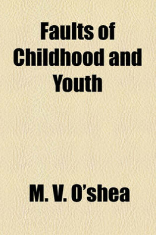Cover of Faults of Childhood and Youth