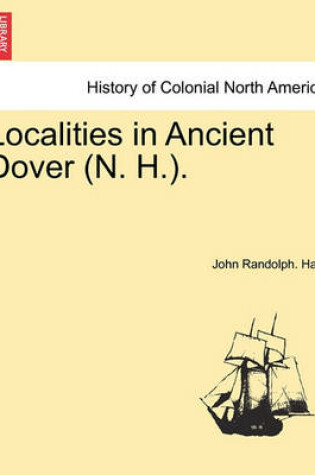 Cover of Localities in Ancient Dover (N. H.).