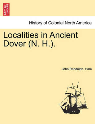 Book cover for Localities in Ancient Dover (N. H.).