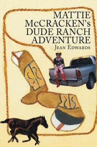 Cover of MATTIE McCRACKEN'S DUDE RANCH ADVENTURE