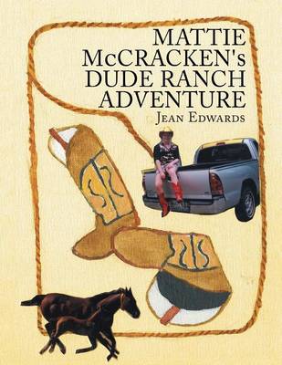 Book cover for MATTIE McCRACKEN'S DUDE RANCH ADVENTURE