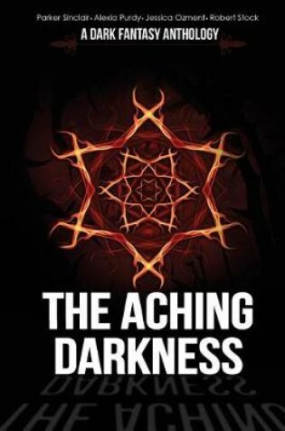 Cover of The Aching Darkness