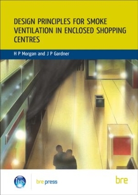 Book cover for Design Principles for Smoke Ventilation in Enclosed Shopping Centres