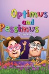 Book cover for Optimus and Pessimus