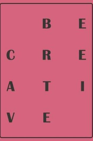 Cover of Be Creative