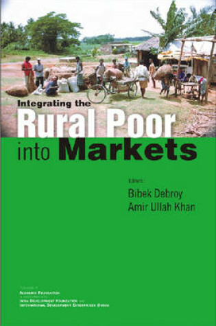 Cover of Integrating the Rural Poor into Markets