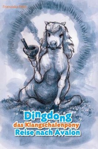 Cover of Dingdong das Klangschalenpony