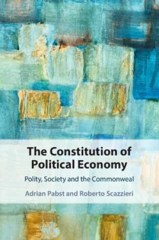 Cover of The Constitution of Political Economy