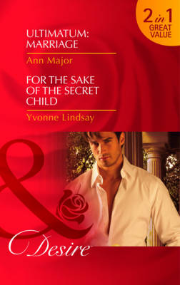 Cover of Ultimatum Marriage/For the Sake of the Secret Child