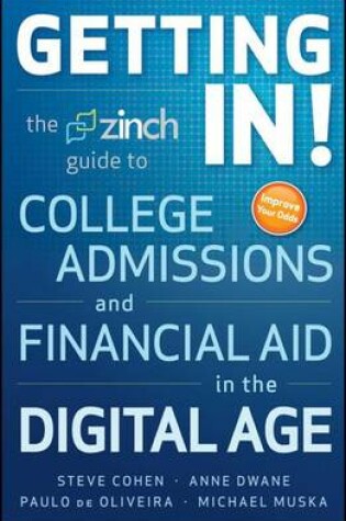 Cover of Getting In: The Zinch Guide to College Admissions & Financial Aid in the Digital Age