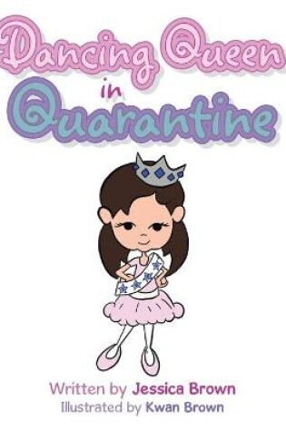 Cover of Dancing Queen in Quarantine