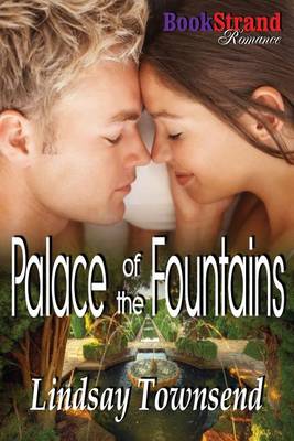 Book cover for Palace of the Fountains (Bookstrand Publishing Romance)