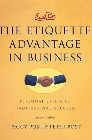 Cover of Emily Posts The Etiquette Advantage In Business
