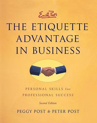 Book cover for Emily Posts The Etiquette Advantage In Business