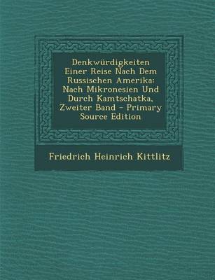 Book cover for Denkwurdigkeiten Einer Reise Nach Dem Russischen Amerika