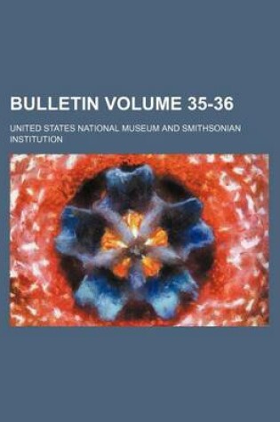 Cover of Bulletin Volume 35-36
