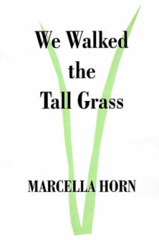 Cover of We Walked the Tall Grass