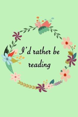 Book cover for I'd rather be reading