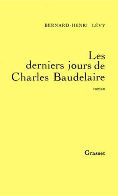 Book cover for Les Derniers Jours de Charles Baudelaire