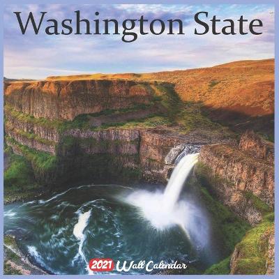 Book cover for Washington State 2021 Wall Calendar