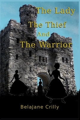 Book cover for The Lady, The Thief, and The Warrior