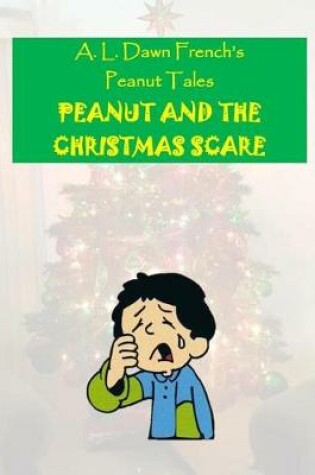 Cover of Peanut and the Christmas Scare