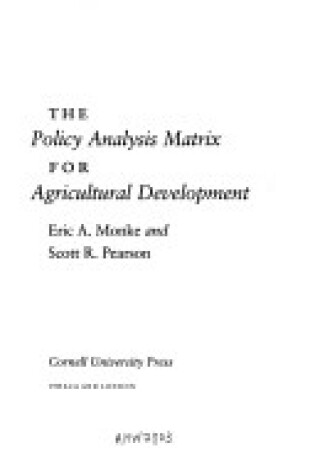 Cover of The Policy Analysis Matrix for Agricultural Development