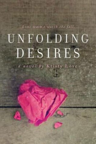 Cover of Unfolding Desires