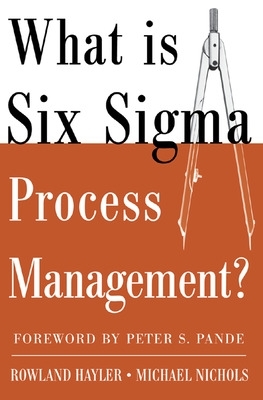 Book cover for What is Six Sigma Process Management?