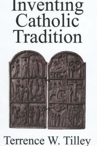 Cover of Inventing Catholic Tradition